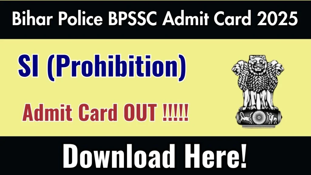 Bihar Police BPSSC SI Mains Admit Card 2025