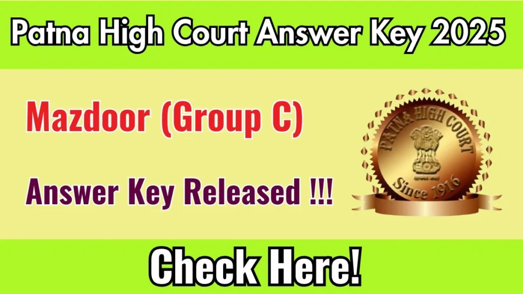 Patna High Court Mazdoor Final Answer Key 2025