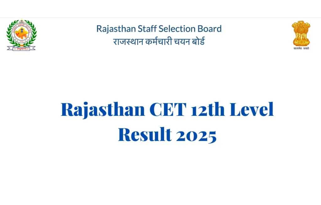 Rajasthan CET 12th Level Result 2025 Out - Download Scorecard
