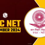UGC NET December 2024 Application Form and Exam Date