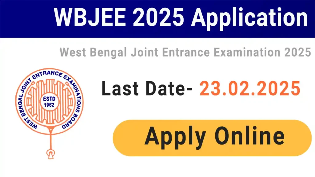 WBJEE 2025 Application Form - Last Date Online